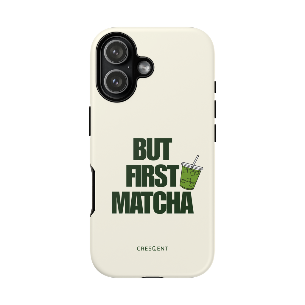 But First Matcha
